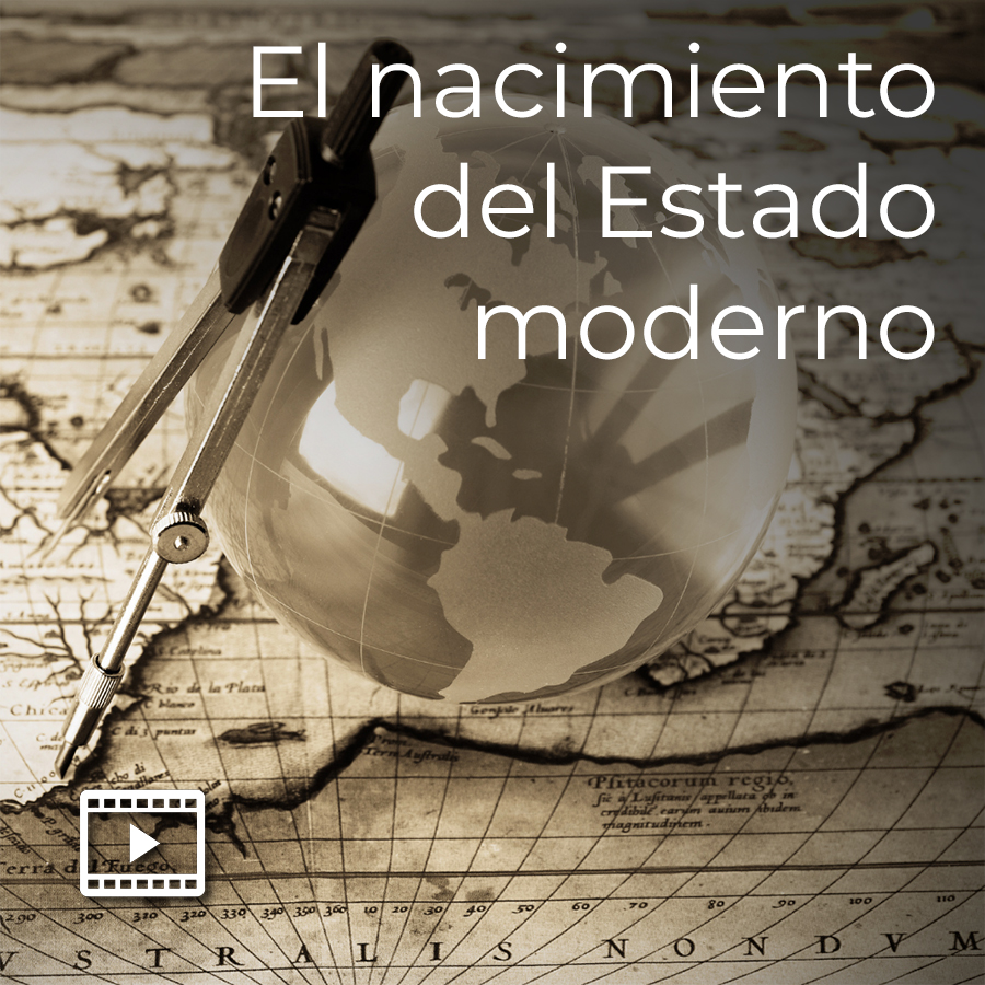 El nacimiento del Estado moderno en 15 minutos UDGVirtual Formación Integral El nacimiento del Estado moderno en 15 minutos UDGVirtual Formación Integral